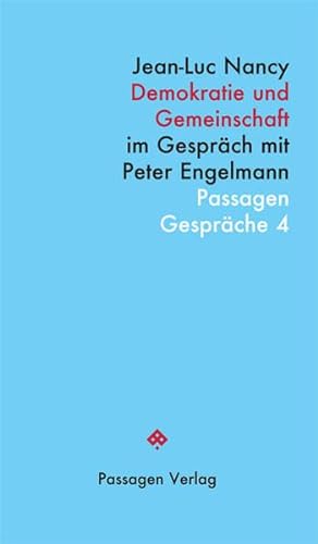 Demokratie und Gemeinschaft: Im Gespräch mit Peter Engelmann (Passagen Gespräche)